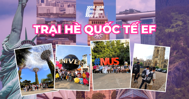 Trại Hè Quốc Tế EF: Con Tự Lập Và Trưởng Thành Vượt Bậc Chỉ Sau 2 Đến 4 Tuần