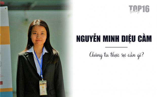 SPEAK UP 2019, NGUYỄN MINH DIỆU CẦM: “CHÚNG TA THẬT SỰ CẦN GÌ TRONG CUỘC SỐNG?”
